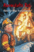 Nanja Holland - Alarmstufe Rot: Rätsel für kluge Feuerwehrleute