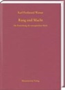 Karl Ferdinand Werner, Ursula Vones-Liebenstein - Rang und Macht