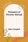 Helen Campbell - Prisoners of Poverty Abroad