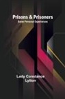 Lady Constance Lytton - Prisons & Prisoners