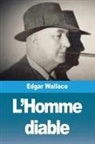 Edgar Wallace - L'Homme diable