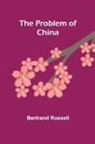 Bertrand Russell - The Problem of China