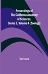 Various - Proceedings of the California Academy of Sciences, Series 3, Volume 4 (Zoology)