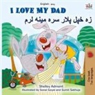 Shelley Admont, Kidkiddos Books - I Love My Dad (English Pashto Bilingual Children's Book)