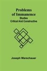 Joseph Warschauer - Problems of Immanence