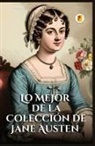 Jane Austen - Lo Mejor de la Colección de Jane Austen