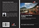 Alex Eugênio Altrão de Morais - Programma Bolsa Família