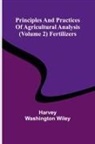 Harvey Washington Wiley - Principles and practices of agricultural analysis (Volume 2) Fertilizers