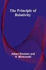 Albert Einstein, H. Minkowski - The Principle of Relativity