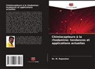 Dr. M. RAJASEKAR, M. Rajasekar - Chimiocapteurs à la rhodamine: tendances et applications actuelles