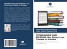 Daniel Deyson Nunes Passos, Paulo R Palhano Silva, Paulo Roberto Palhano Silva - TECHNOLOGIE UND BILDUNG: Der Einsatz von Tablets in Schulen