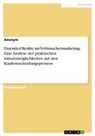 Anonymous - Extended Reality im Verbrauchermarketing. Eine Analyse der praktischen Einsatzmöglichkeiten auf den Kaufentscheidungsprozess