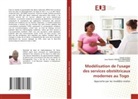 YAWO KODJO, Hamidou KONE, Jean-Robert RWENGE MBURANO - Modélisation de l'usage des services obstétricaux modernes au Togo