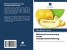 Edna Dantas Pereira - Melonenfruchtertrag unter Osmokonditionierung