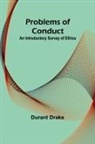 Durant Drake - Problems of Conduct