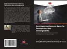 Anne Madeliny Oliveira Pereira de Sousa - Les neurosciences dans la formation des enseignants