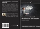 Anne Madeliny Oliveira Pereira de Sousa - La neurociencia en la formación del profesorado