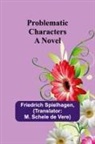 Friedrich Spielhagen - Problematic Characters