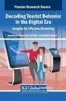 Ahmad Albattat, Norhidayah Azman, Marco Valeri - Decoding Tourist Behavior in the Digital Era