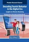 Ahmad Albattat, Norhidayah Azman, Marco Valeri - Decoding Tourist Behavior in the Digital Era