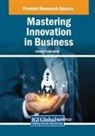Hamed Taherdoost - Mastering Innovation in Business