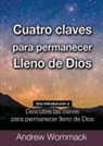 Andrew Wommack - Cuatro Claves Para Permanecer Lleno de Dios