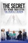 Patricia Williams - THE SECRETS TO YOUR SUCCESS THE PERFECT RESUME