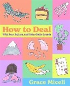 Grace Miceli - How to Deal