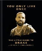 Orange Hippo!, Orange Hippo! - You Only Live Once: The Little Guide to Drake
