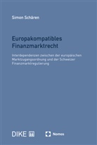 Simon Schären - Europakompatibles Finanzmarktrecht