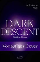 AdriAnne May - Dark Descent - Göttliche Rivalen