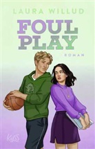 Laura Willud - Foul Play