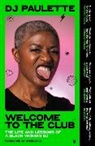 DJ Paulette - Welcome to the Club