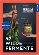 Alexis Goertz, Jonas Grube - 52 wilde Fermente