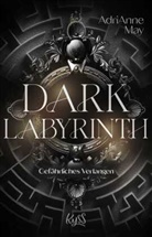 AdriAnne May - Dark Labyrinth - Gefährliches Verlangen