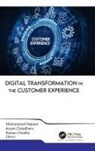 Raman Chadha, Aryan Chaudhary, Mohammed Majeed - Digital Transformation in the Customer Experience