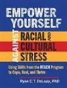 Ryan C.T. DeLapp - Empower Yourself Against Racial and Cultural Stress