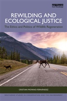 Cristian Moyano-Fernandez, Cristian Moyano-Fern&aacute;ndez - Rewilding and Ecological Justice