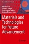 Azman Ismail, Fatin Nur Zulkipli, Andreas Öchsner, Syajaratunnur Yaakup, Syajaratunnur Yaakup et al, Fatin Nur Zulkipli - Materials and Technologies for Future Advancement