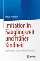 Mikael Heimann - Imitation in Säuglingszeit und früher Kindheit