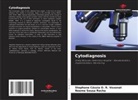 Noeme Sousa Rocha, Stephane Cássia O. R. Vexenat - Cytodiagnosis