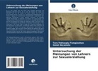 Gönül Akçamete, Tara Yektaoglu-Tomgüsehan - Untersuchung der Meinungen von Lehrern zur Sexualerziehung