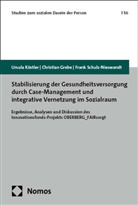 Christian Grebe, Ursula Köstler, Schulz-Nieswandt, Frank Schulz-Nieswandt - Stabilisierung der Gesundheitsversorgung durch Case-Management und integrative Vernetzung im Sozialraum