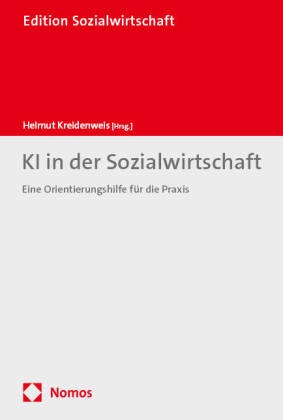 Helmut Kreidenweis - KI in der Sozialwirtschaft - Eine Orientierungshilfe für die Praxis