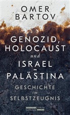 Omer Bartov - Genozid, Holocaust und Israel-Palästina