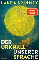 Laura Spinney - Der Urknall unserer Sprache