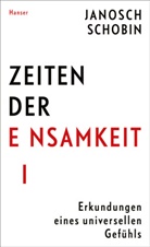 Janosch Schobin - Zeiten der Einsamkeit