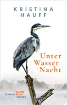Kristina Hauff - Unter Wasser Nacht