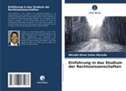 Wendel Alves Sales Macedo - Einführung in das Studium der Rechtswissenschaften
