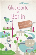 Ute Liesenfeld - Glücksorte in Berlin